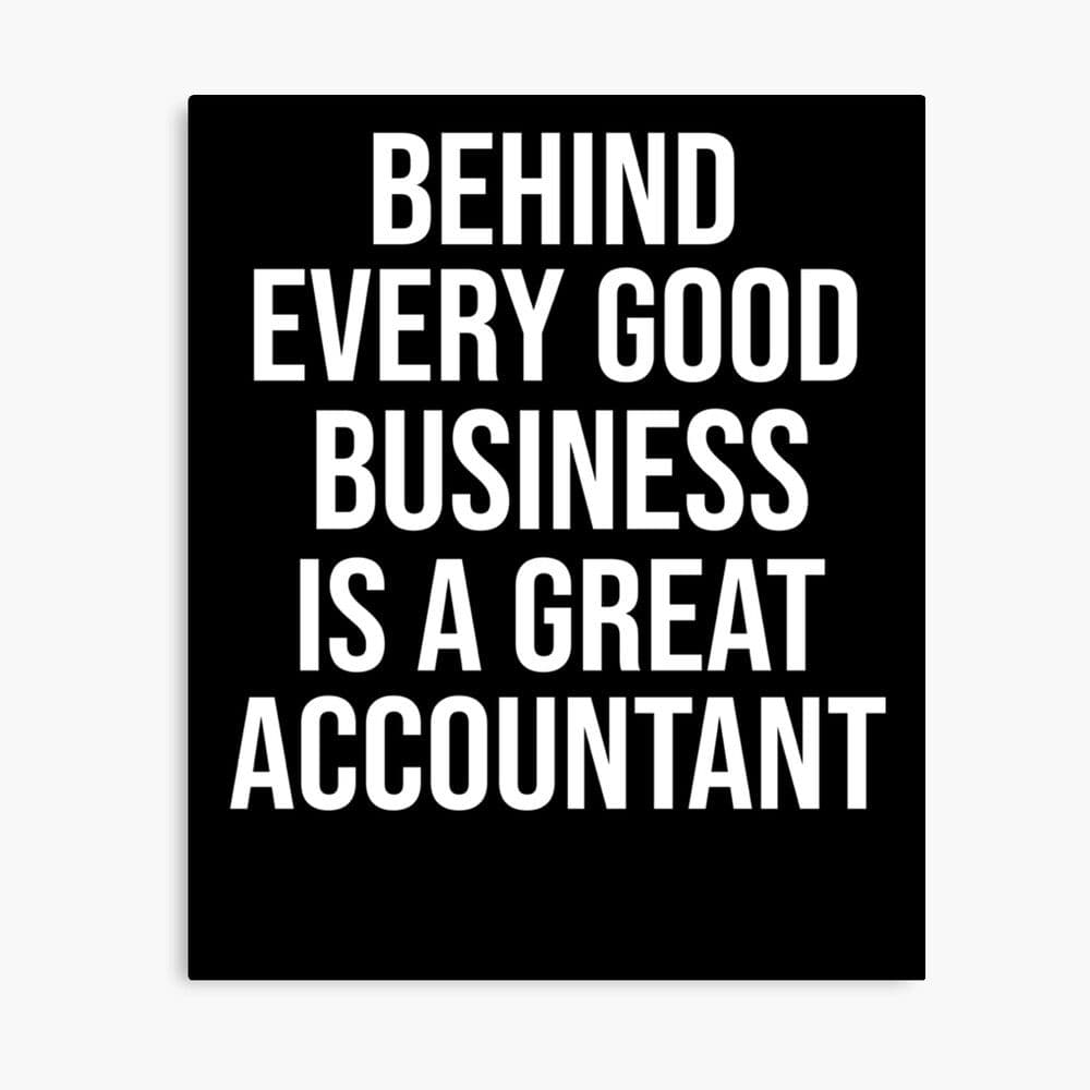 Small Businesses & Entrepreneur's - Why you need an ACCOUNTANT!